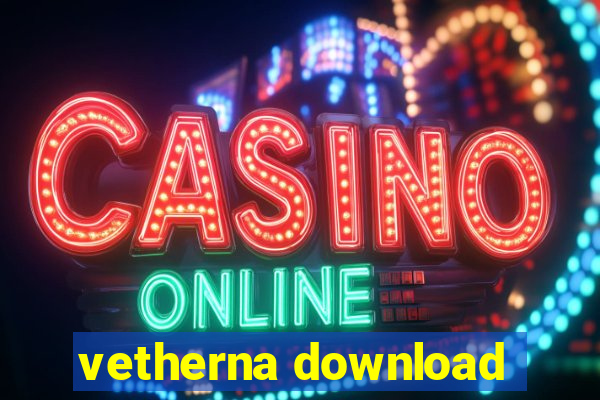 vetherna download